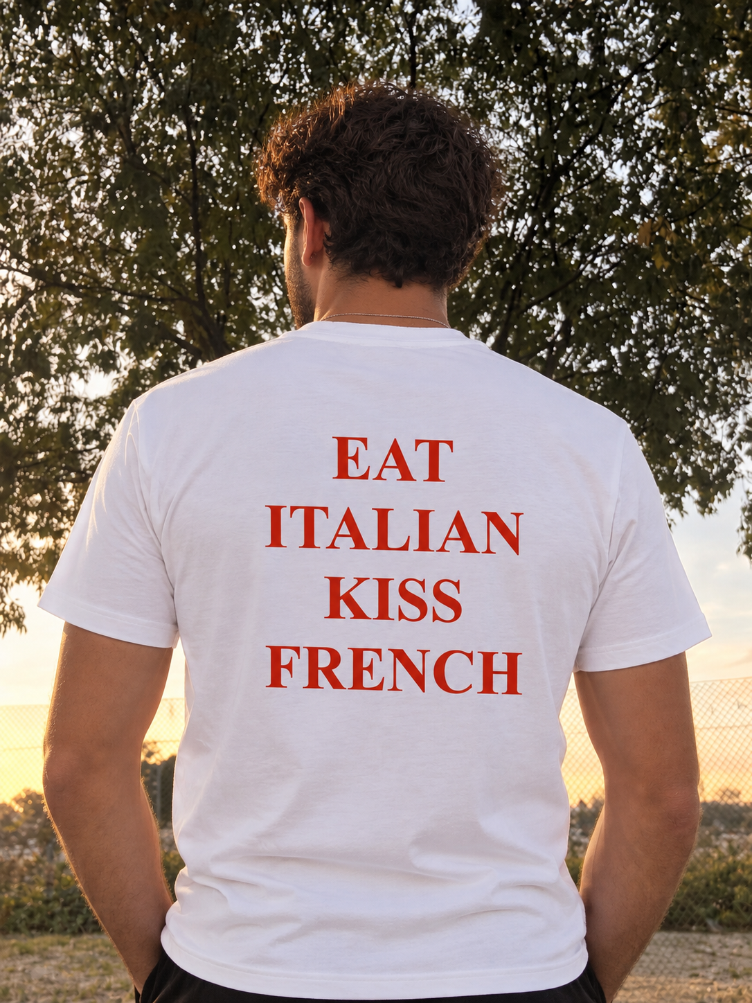 EAT ITALIAN KISS FRENCH